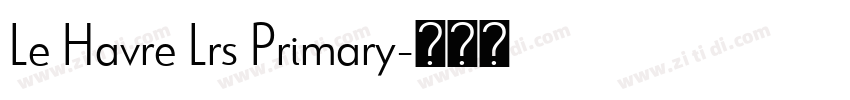 Le Havre Lrs Primary字体转换